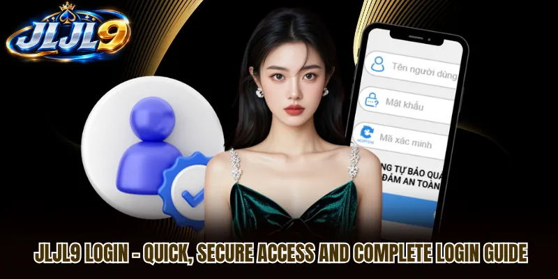 JLJL9 Login – Quick, Secure Access And Complete Login Guide